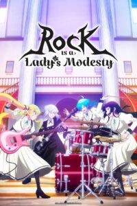 Rock Is a Lady’s Modesty: Season 1