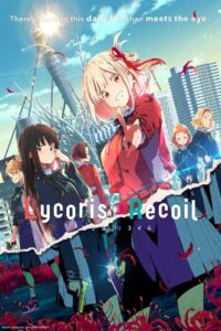 Lycoris Recoil: Season 1