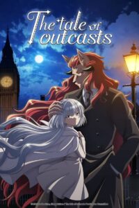 The Tale of Outcasts: Season 1