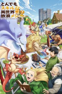 Campfire Cooking in Another World with My Absurd Skill: Season 2