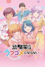 You Can’t Be in a Rom-Com with Your Childhood Friends!