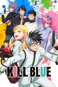KILL BLUE: Season 1